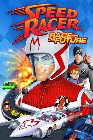 فيلم Speed Racer Race to the Future 2016 مترجم فيلم Speed Racer Race to the Future 2016 مترجم