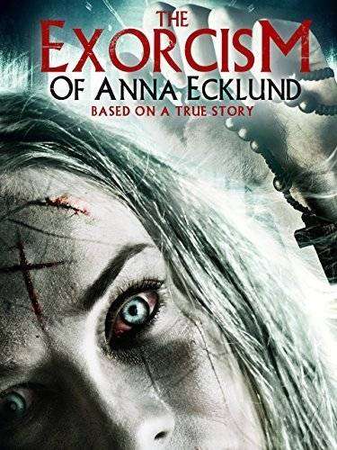 فيلم The Exorcism of Anna Ecklund 2016 مترجم فيلم The Exorcism of Anna Ecklund 2016 مترجم