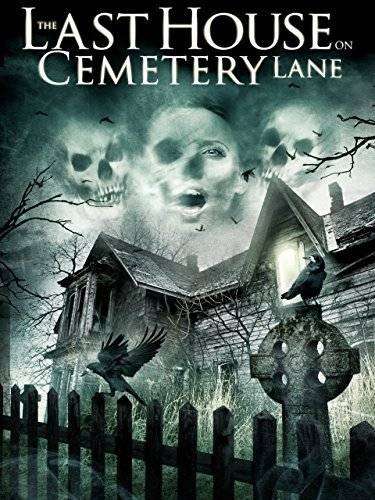 مشاهده فيلم The Last House on Cemetery Lane 2015 مترجم مشاهده فيلم The Last House on Cemetery Lane 2015 مترجم