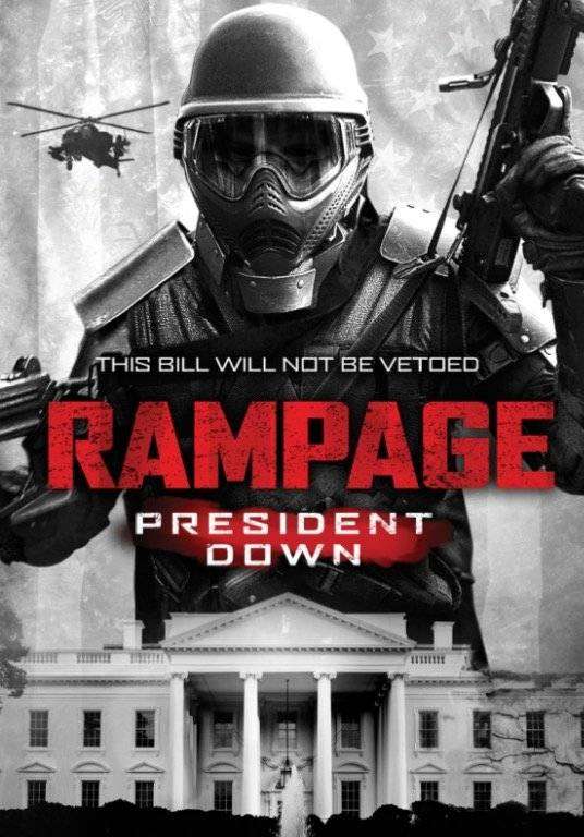 مشاهدة فيلم Rampage President Down 2016 مترجم مشاهدة فيلم Rampage President Down 2016 مترجم