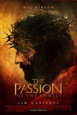 The Passion of the Christ The Passion of the Christ