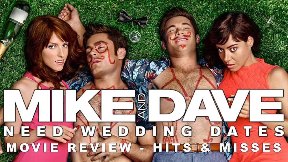 فيلم Mike and Dave Need Wedding Dates 2016 مترجم فيلم Mike and Dave Need Wedding Dates 2016 مترجم