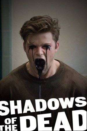 مشاهدة فيلم Shadows of the Dead 2016 مترجم مشاهدة فيلم Shadows of the Dead 2016 مترجم