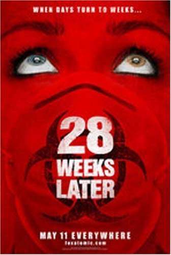 28 Weeks Later 28 Weeks Later