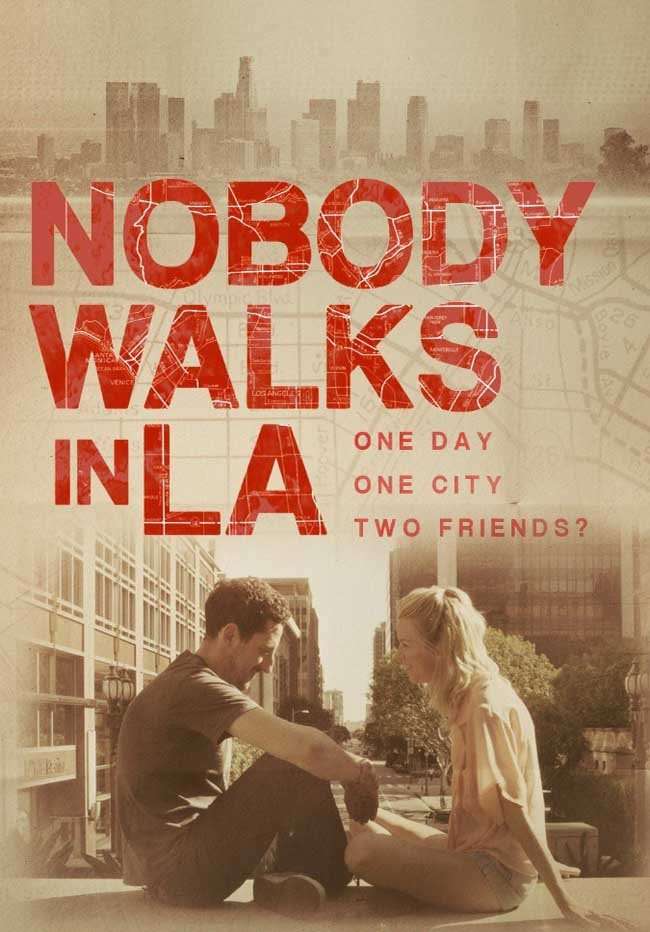 مشاهدة فيلم Nobody Walks in L.A. 2016 مترجم مشاهدة فيلم Nobody Walks in L.A. 2016 مترجم