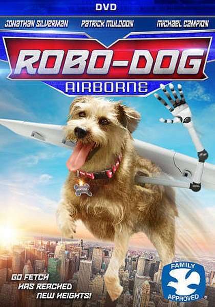مشاهدة فيلم Robo Dog Airborne 2017 مترجم مشاهدة فيلم Robo Dog Airborne 2017 مترجم