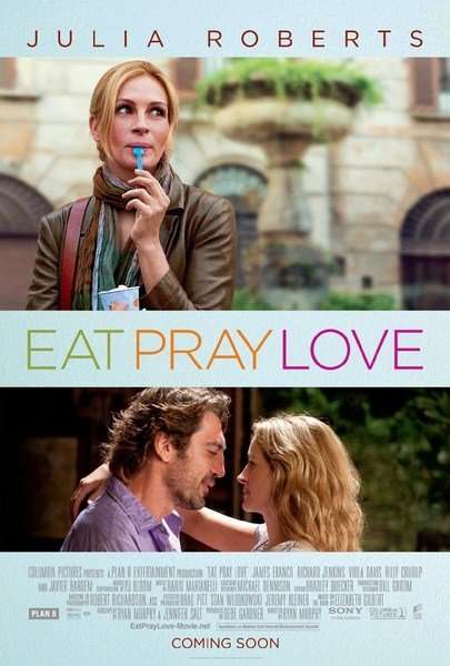 Eat Pray Love Eat Pray Love