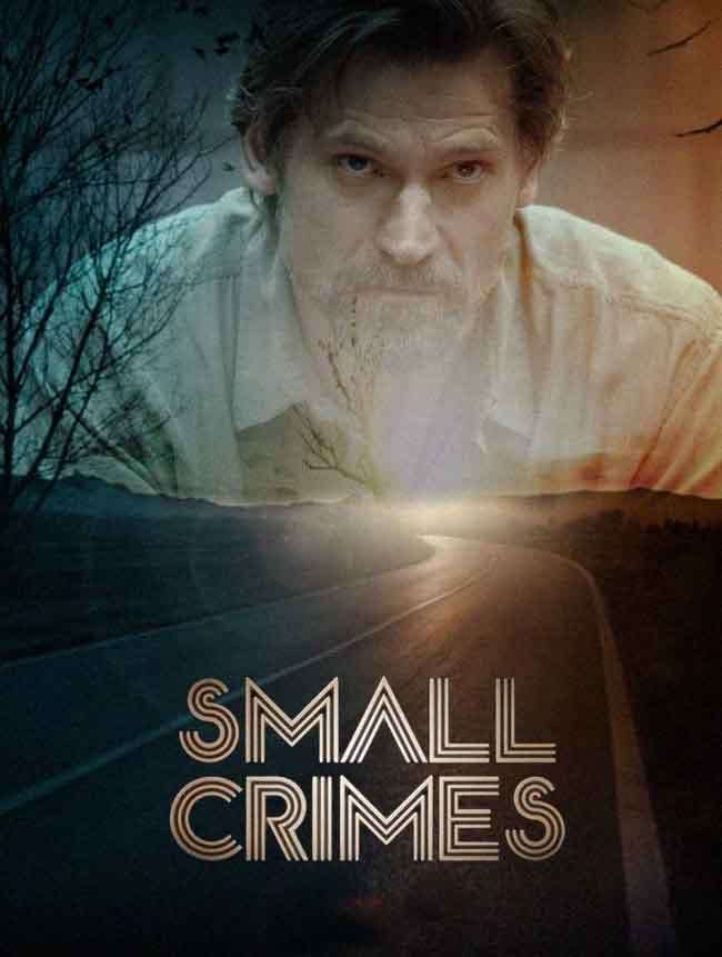 مشاهدة فيلم Small Crimes 2017 مترجم مشاهدة فيلم Small Crimes 2017 مترجم