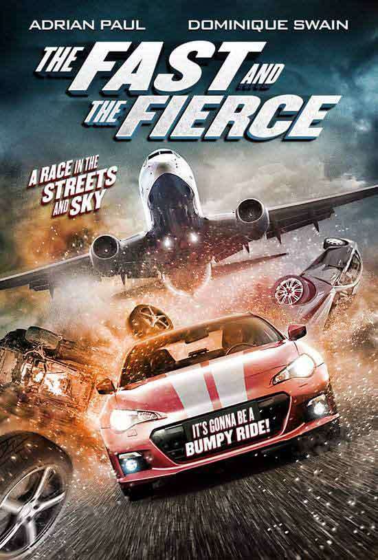 مشاهدة فيلم The Fast and the Fierce 2017 مترجم مشاهدة فيلم The Fast and the Fierce 2017 مترجم