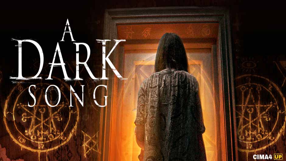 مشاهدة فيلم A Dark Song 2016 مترجم مشاهدة فيلم A Dark Song 2016 مترجم