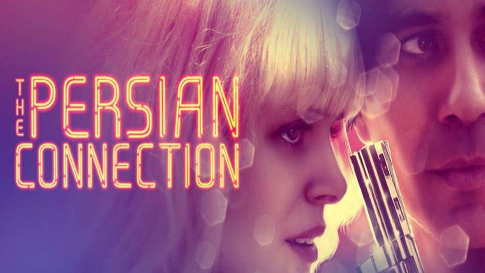 مشاهدة فيلم The Persian Connection 2016 مترجم مشاهدة فيلم The Persian Connection 2016 مترجم