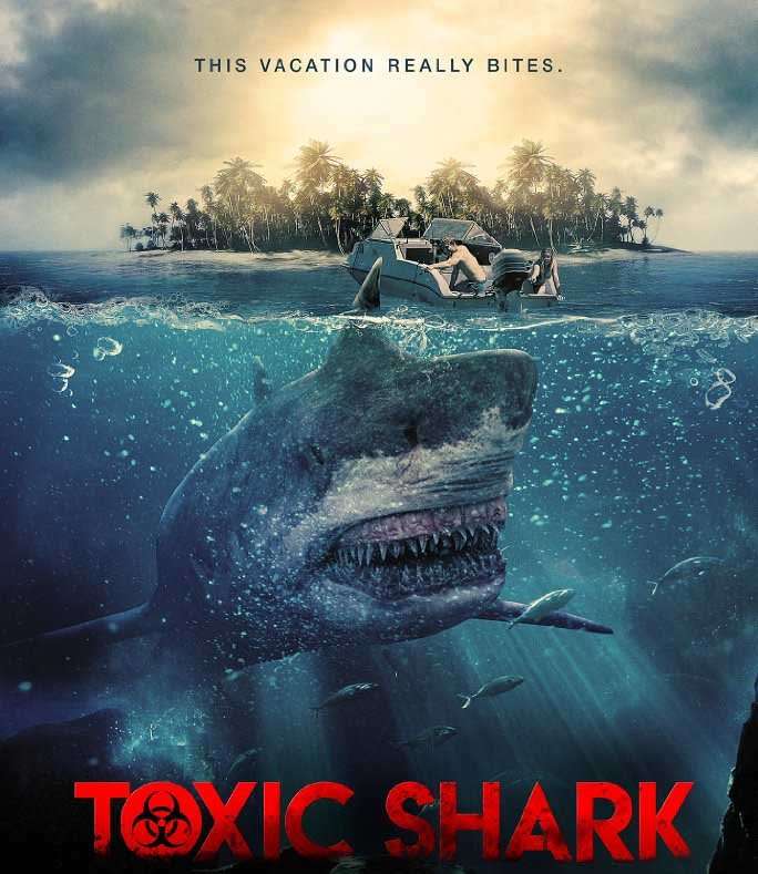 مشاهدة فيلم Toxic Shark 2017 مترجم مشاهدة فيلم Toxic Shark 2017 مترجم