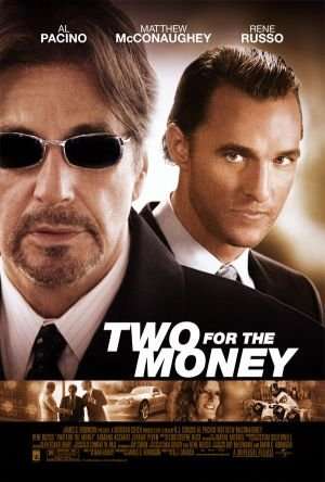 مشاهدة فيلم Two for the Money 2005 مترجم مشاهدة فيلم Two for the Money 2005 مترجم