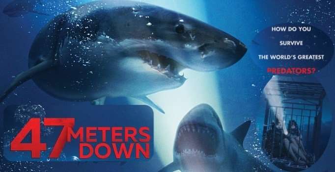 47 Meters Down 47 Meters Down