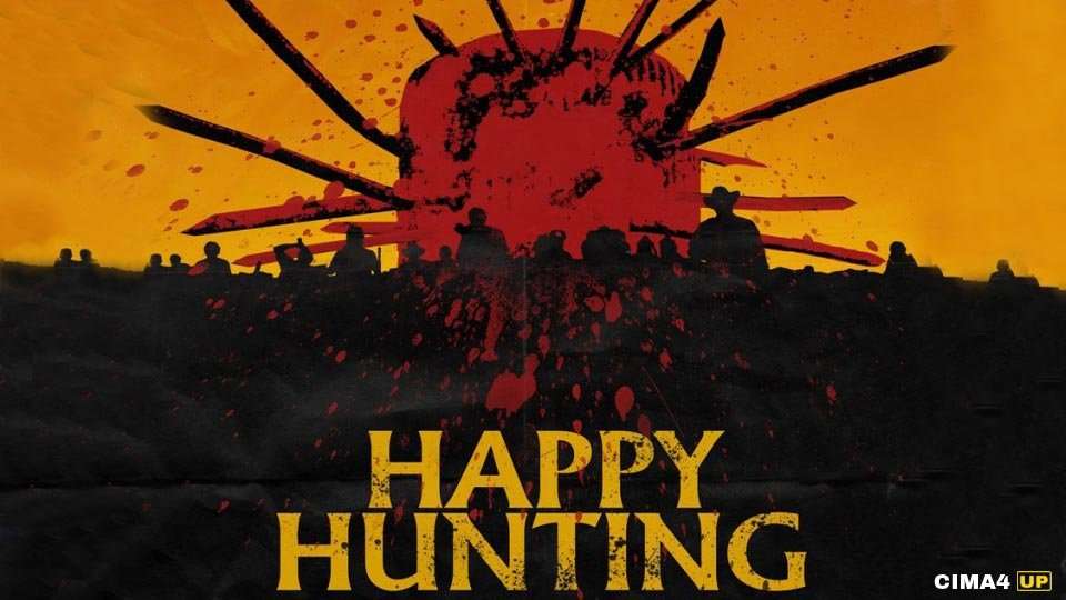 مشاهدة فيلم Happy Hunting 2017 مترجم مشاهدة فيلم Happy Hunting 2017 مترجم