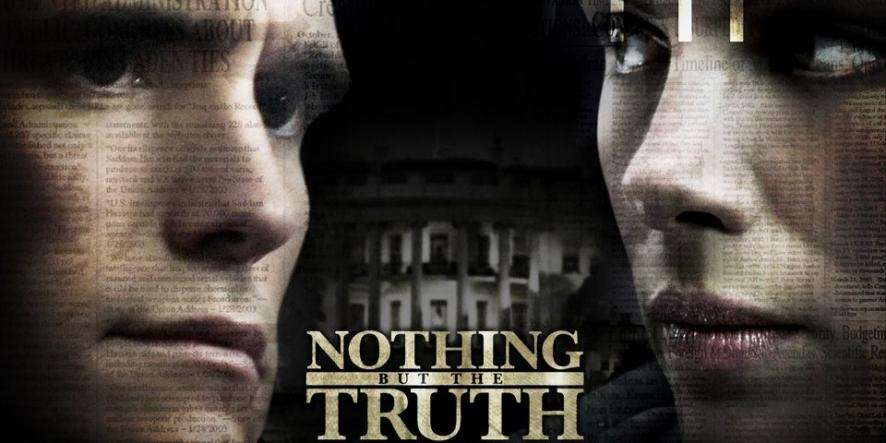 مشاهدة فيلم Nothing But the Truth 2008 مترجم مشاهدة فيلم Nothing But the Truth 2008 مترجم