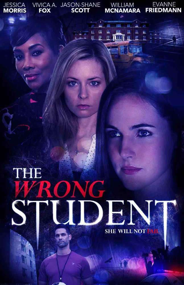 مشاهدة فيلم The Wrong Student 2017 مترجم مشاهدة فيلم The Wrong Student 2017 مترجم