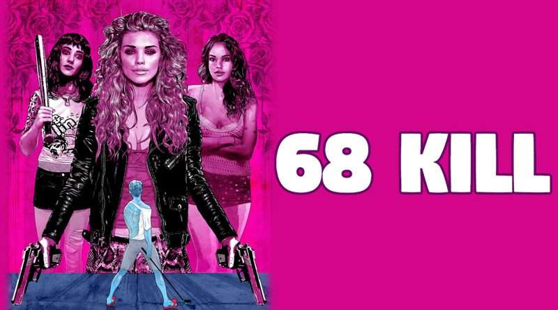 مشاهدة فيلم 68 Kills 2017 مترجم مشاهدة فيلم 68 Kills 2017 مترجم
