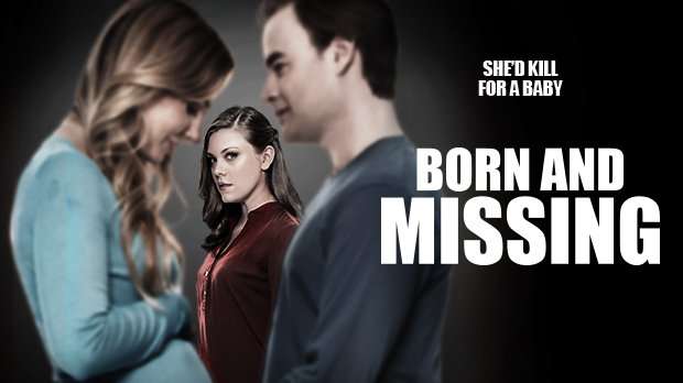 مشاهدة فيلم Born And Missing 2017 مترجم مشاهدة فيلم Born And Missing 2017 مترجم