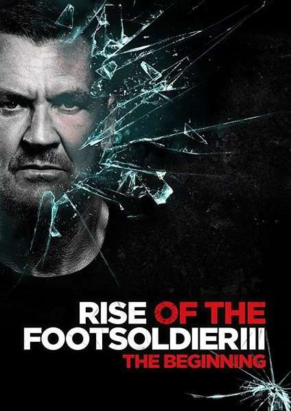 مشاهدة فيلم Rise of the Footsoldier 3 2017 مترجم مشاهدة فيلم Rise of the Footsoldier 3 2017 مترجم