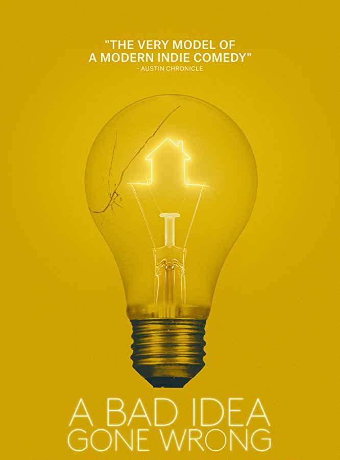 مشاهدة فيلم A Bad Idea Gone Wrong 2017 مترجم مشاهدة فيلم A Bad Idea Gone Wrong 2017 مترجم