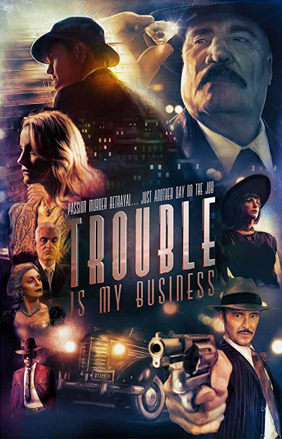 مشاهدة فيلم Trouble Is My Business 2018 مترجم مشاهدة فيلم Trouble Is My Business 2018 مترجم