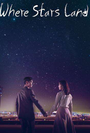 مسلسل Where Stars Land الحلقة 1 الاولى مترجمة مسلسل Where Stars Land الحلقة 1 الاولى مترجمة