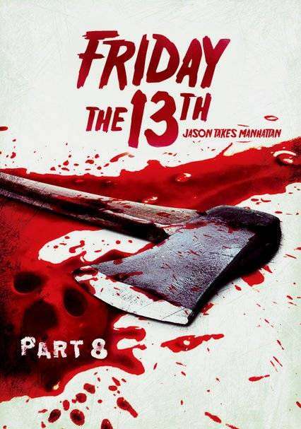 Friday the 13th Part VIII Jason Takes Manhattan Friday the 13th Part VIII Jason Takes Manhattan