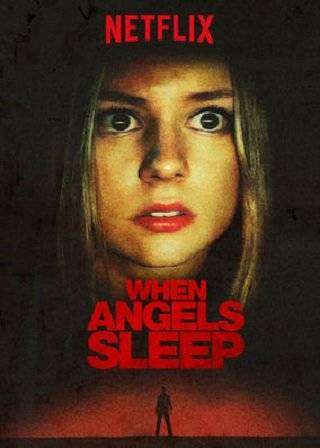 مشاهدة فيلم When the Angels Sleep 2018 مترجم مشاهدة فيلم When the Angels Sleep 2018 مترجم