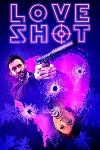مشاهدة فيلم Love Shot 2019 مترجم مشاهدة فيلم Love Shot 2019 مترجم