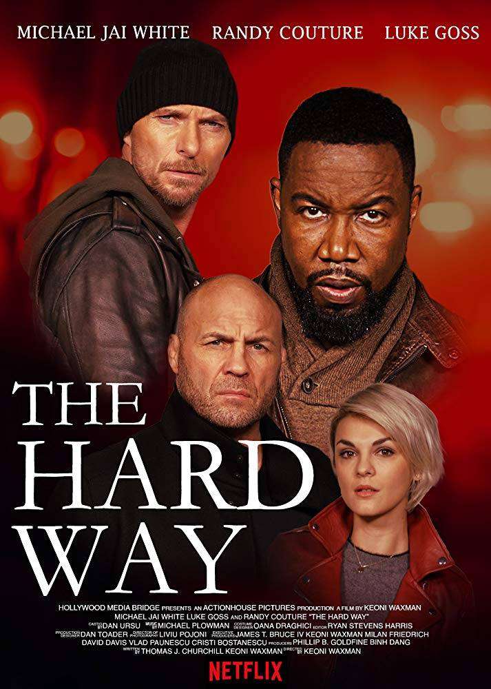 مشاهدة فيلم The Hard Way 2019 مترجم مشاهدة فيلم The Hard Way 2019 مترجم