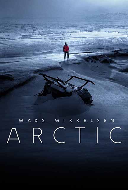 مشاهدة فيلم Arctic 2018 مترجم مشاهدة فيلم Arctic 2018 مترجم