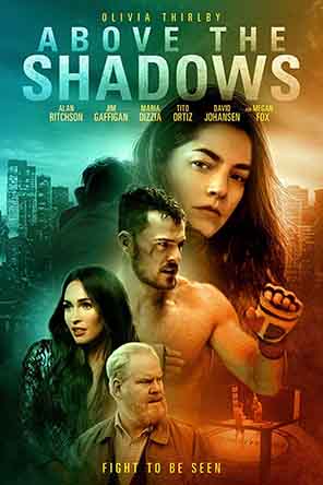 Above the Shadows Above the Shadows