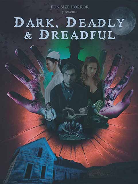 Dark Deadly & Dreadful Dark Deadly & Dreadful