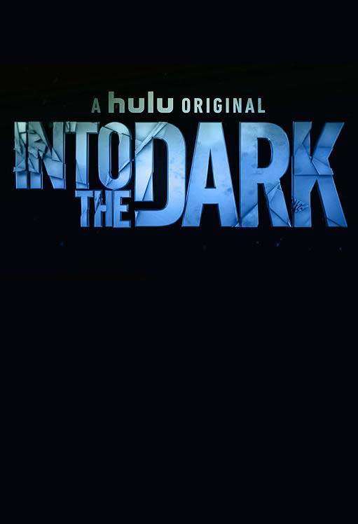 Into the Dark الموسم الاول الحلقة 11 Into the Dark الموسم الاول الحلقة 11