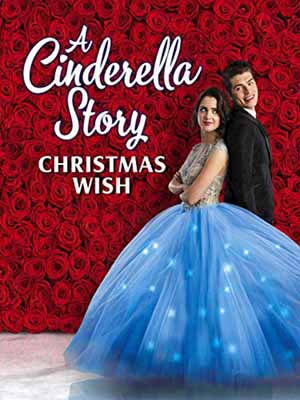 A Cinderella Story: Christmas Wish A Cinderella Story: Christmas Wish
