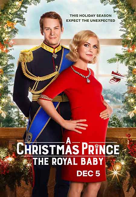 A Christmas Prince: The Royal Baby A Christmas Prince: The Royal Baby
