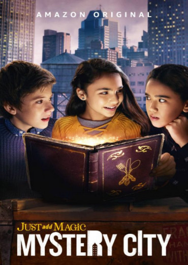 مسلسل Just Add Magic: Mystery City مسلسل Just Add Magic: Mystery City