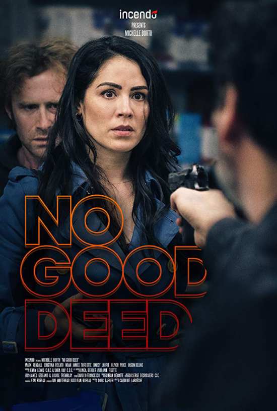 No Good Deed No Good Deed