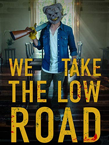 We Take the Low Road We Take the Low Road