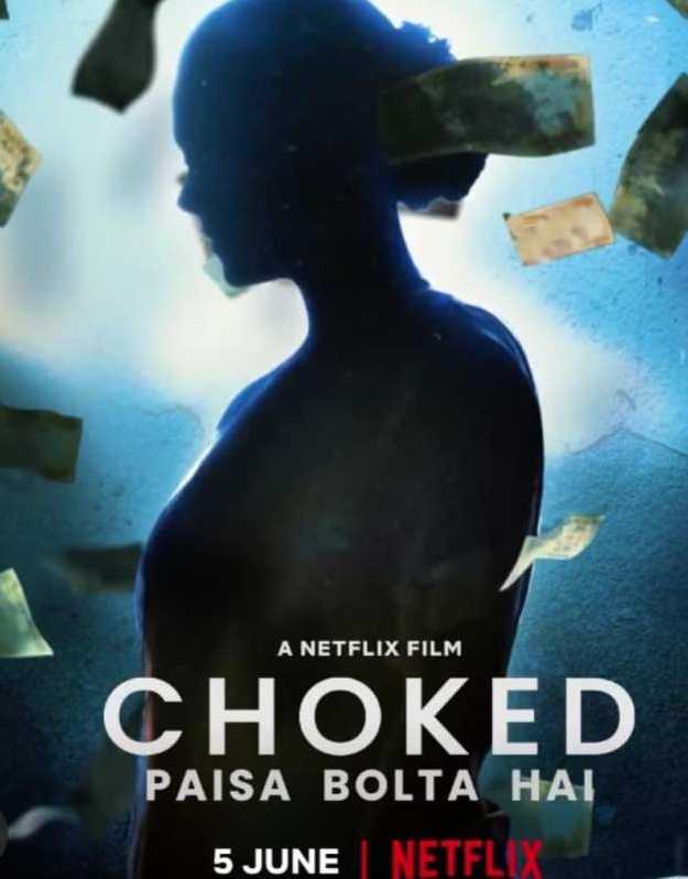 Choked: Paisa Bolta Hai Choked: Paisa Bolta Hai