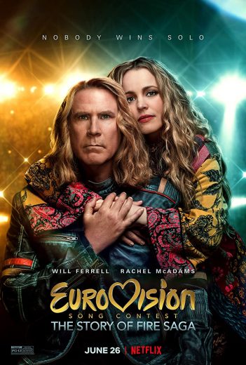 Eurovision Song Contest: The Story of Fire Saga Eurovision Song Contest: The Story of Fire Saga