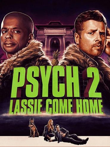 Psych 2: Lassie Come Home Psych 2: Lassie Come Home