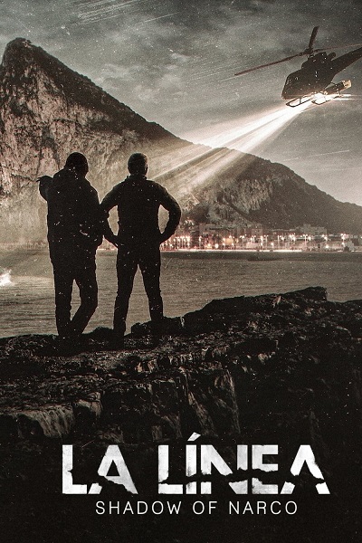 مسلسل La Línea La Sombra del Narco مسلسل La Línea La Sombra del Narco