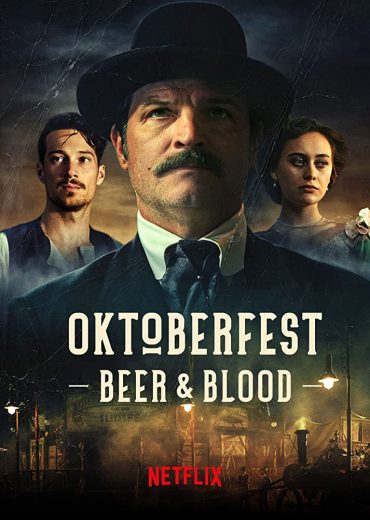 مسلسل Oktoberfest: Beer & Blood مسلسل Oktoberfest: Beer & Blood
