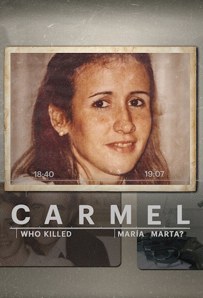 مسلسل Carmel: Who Killed Maria Marta مسلسل Carmel: Who Killed Maria Marta