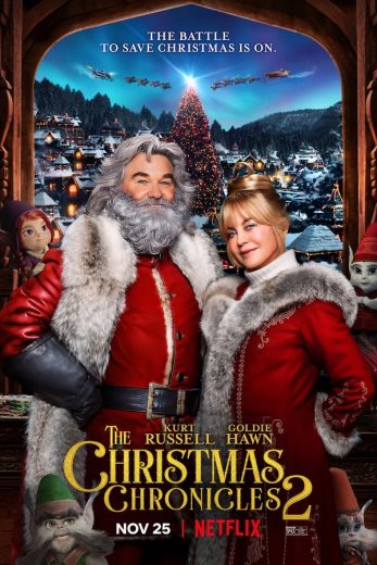 The Christmas Chronicles 2 The Christmas Chronicles 2