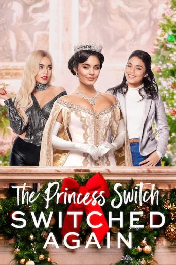 The Princess Switch: Switched Again The Princess Switch: Switched Again