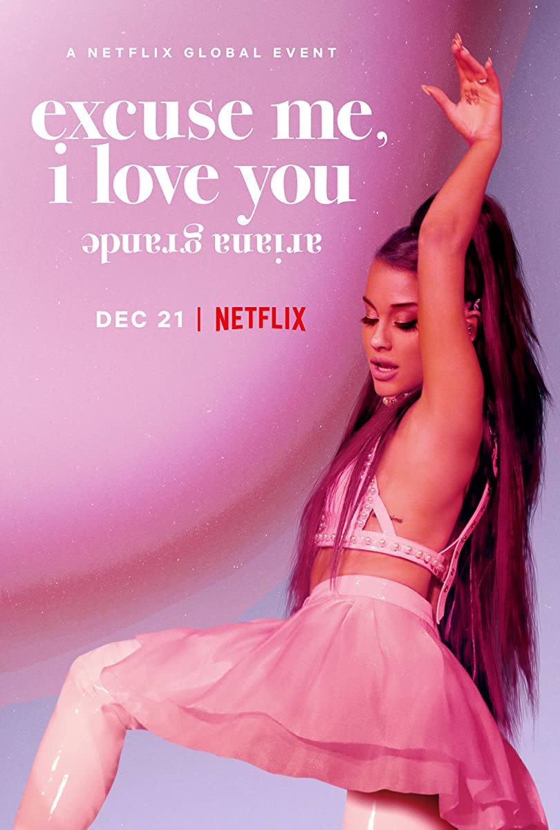 Ariana Grande: Excuse Me I Love You Ariana Grande: Excuse Me I Love You