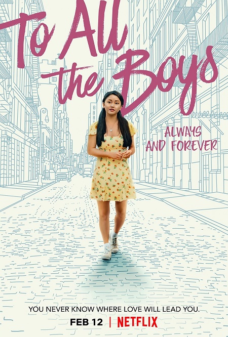 To All the Boys: Always and Forever To All the Boys: Always and Forever